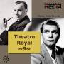 Sir Richardson Ralph / Sir Mills John - Theatre Royal Vol.9