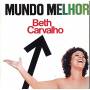 Beth Carvalho - Mundo Melhor