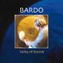 Bardo - Valley Of Sounds