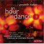 Walker / Whitman College Chamber Singers / Bode - An Hour To Dance: Choral Music Of Gwyneth Walker