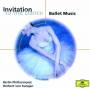 Karajan - Von Weber; Chopin; Brahms; Borodin; Gounod; Strauss Etc.: Invitation To The Dance: Ballet Music