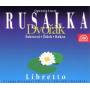 Zidek / Haken / Chalabala / Opnt / + - Rusalka (Ga)