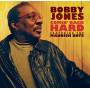 Bobby Jones feat. The Mannish Boys - Comin Back Hard
