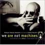 Bradley Parker Sparrow - We Are Not Machines