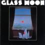 Glass Moon - Growing in the Dark