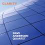 Dave Anderson Quartet - Clarity
