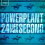 Powerplant - Powerplant-24 Lies per Second