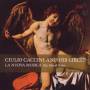 La Nuova Musica - Giulio Caccini and his circle