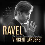 Vincent Larderet - The Complete Works for Solo Piano Vol.1