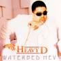 Heavy D. - Waterbed Hev