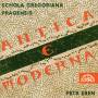 Schola Gregoriana Pragensis / David Eben - Antica E Moderna