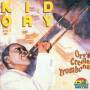 Kid Ory - Orys Creole Trombone 1944-1946