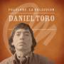 Daniel Toro - Coleccion Microfon Folclore