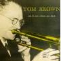 Tom Brown - Tom Brown And His New Orleans Jazz Band