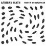 Scherzinger / Rosenkranz / Gross / Choi - African Math
