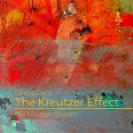 The Kreutzer Quartet - The Kreutzer Effect