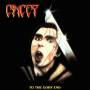 Cancer - To The Gory End (2CD Edition)