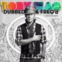 Tobymac - Dubbed & Freq'd: A Remix Project