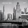 Lincoln Trio - Trios from the City of Big Shoulders