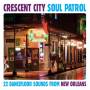 V / A - Crescent City Soul Patrol: 22 Dancefloor / Various