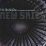 The Orchestra - New Skies