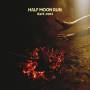 Half Moon Run - Dark Eyes