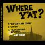 Where Y'at Ultimate Black & Gold - Where Y'at: Ultimate Black & Gold Party / Various