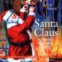 Crosby / Cole / The Andrews Sisters / Garland / Como / + - Santa Claus Is Coming To Town-Nostalgic Songs&Caro