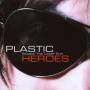 Plastic Heroes - Escape the lower end