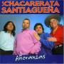 Chacarerata Santiaguena - Anoranzas