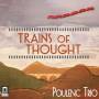 Poulenc Trio - Trains of Thought