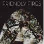 Friendly Fires - Friendly Fires