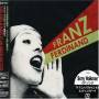 Franz Ferdinand - You Could Have It So Much Better