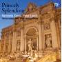 Peter Leech / Harmonia Sacra - Princely Splendor