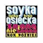 Stanislaw Soyka - Tylko Brac: Osiecka Znana & Nieznana Rok Pozniej