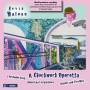 MALONE / HOWARD / FIDEIO TRIO - A Clockwork Operetta