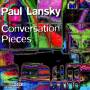 Paul Lansky - CONVERSATION PIECES