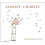 Almost Charlie - The Plural Of Yes