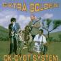 Extra Golden - Ok-Oyot System