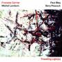 Francois Carrier / Paul Bley / Michel Lambert / Pe - Travelling Lights