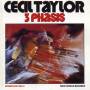 Cecil Taylor - 3 Phasis