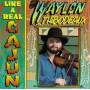 Waylon Thibodeaux - Like A Real Cajun