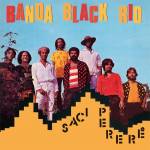 Banda Black Rio - Saci Perer