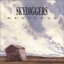 Skydiggers - Restless