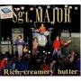 Sgt. Major - Rich Creamery Butter