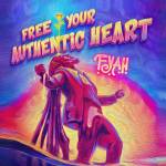 F.Y.A.H. - Free Your Authentic Heart (Digipak)