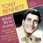 tony Bennett - While We're Young