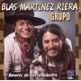 blas Martinez Riera - Amores De Tierra Adentro