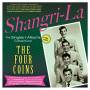 The Four Coins - Shangri-La - The Singles & Albums Collection