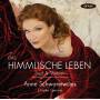 Anne Schwanewilms / Charles Spencer - Das himmlische Leben